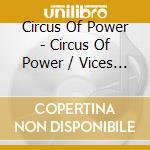 Circus Of Power - Circus Of Power / Vices / Magic & Madness / Live (2 Cd) cd