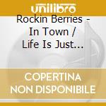 Rockin Berries - In Town / Life Is Just A Bowl Of Berries + Bonus (2 Cd) cd