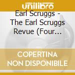 Earl Scruggs - The Earl Scruggs Revue (Four Albums On Two Discs Plus Bonus) (2 Cd) cd musicale