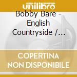 Bobby Bare - English Countryside / (Margie'S At) The Lincoln (2 Cd) cd