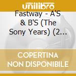 Fastway - A'S & B'S (The Sony Years) (2 Cd) cd