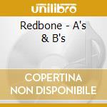 Redbone - A's & B's cd musicale
