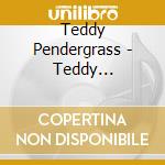Teddy Pendergrass - Teddy Pendergrass / Life Is A Song Worth cd