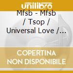 Mfsb - Mfsb / Tsop / Universal Love / Philadelphia cd