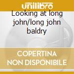 Looking at long john/long john baldry