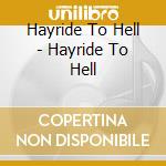 Hayride To Hell - Hayride To Hell cd