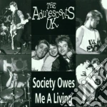 Adulescents (The) - Society Owes Me A Living cd