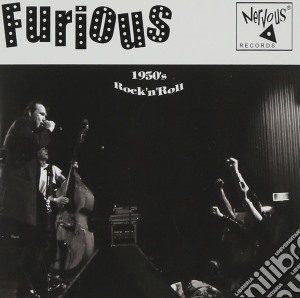 Furious - 1950's Rock N Roll cd musicale di Furious