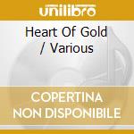 Heart Of Gold / Various cd musicale