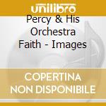 Percy & His Orchestra Faith - Images cd