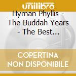 Hyman Phyllis - The Buddah Years - The Best Of cd
