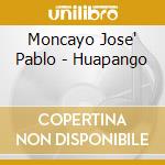 Moncayo Jose' Pablo - Huapango cd musicale di Moncayo Jose' Pablo