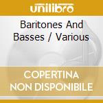 Baritones And Basses / Various cd