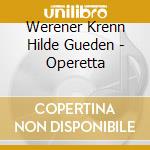 Werener Krenn Hilde Gueden - Operetta cd