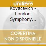 Kovacevich - London Symphony Orchestra cd