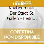 Knabenmusik Der Stadt St. Gallen - Leitu - Km In Concert cd