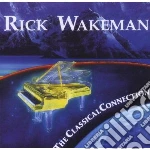 Rick Wakeman - Classical Connection cd