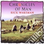 Rick Wakeman - Chronicles Of Man