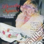 Squires, Dorothy - Say It With Flowers cd