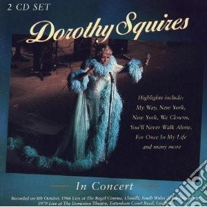 Squires, Dorothy - In Concert cd musicale di Dorothy Squires
