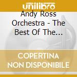 Andy Ross Orchestra - The Best Of The Danson Years, Vol. 1 cd