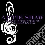 Artie Shaw - What Is This Thing Called Love