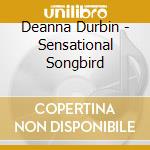Deanna Durbin - Sensational Songbird cd