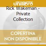 Rick Wakeman - Private Collection cd