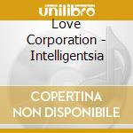 Love Corporation - Intelligentsia cd