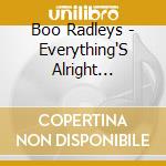 Boo Radleys - Everything'S Alright Forever cd