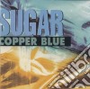 Sugar - Copper Blue cd musicale di SUGAR