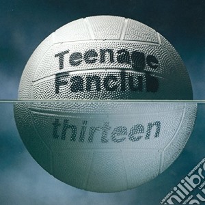 Teenage Fanclub - Thirteen cd musicale di Teenage Fanclub