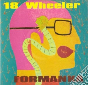 18 Wheeler - Formanka cd musicale di 18 Wheeler