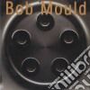 Bob Mould - Bob Mould cd musicale di Bob Mould