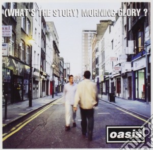 Oasis - What's The Story Morning Glory cd musicale di Oasis