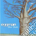 Eggman - First Fruits