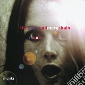 Jesus And Mary Chain (The) - Munki cd musicale di Jesus And Mary Chain