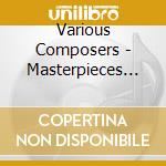 Various Composers - Masterpieces For Organ (Organ cd musicale di Various Composers