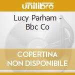 Lucy Parham - Bbc Co