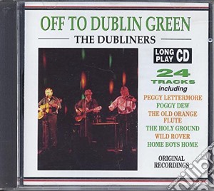 Dubliners (The) - Off To Dublin Green cd musicale di Dubliners