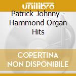Patrick Johnny - Hammond Organ Hits