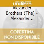 Alexander Brothers (The) - Alexander Brothers cd