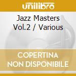 Jazz Masters Vol.2 / Various cd