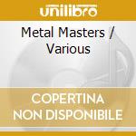 Metal Masters / Various cd