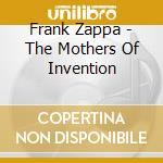 Frank Zappa - The Mothers Of Invention cd