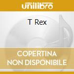 T Rex cd