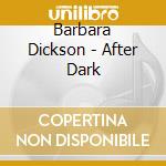 Barbara Dickson - After Dark cd