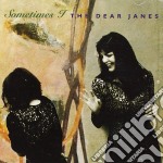 Dear Janes (The) - Sometimes I