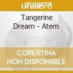 Tangerine Dream - Atem cd