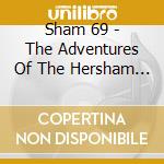 Sham 69 - The Adventures Of The Hersham Boys cd